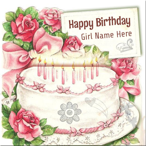 Write Name On Happy Birthday Wishes Cards For Girls