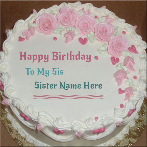 Write Name On Happy Birthday Cake For Sister